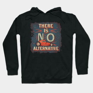 there is no alternative car Hoodie